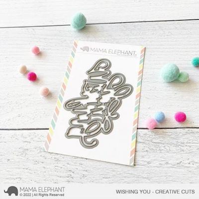 Mama Elephant Creative Cuts - Wishing You